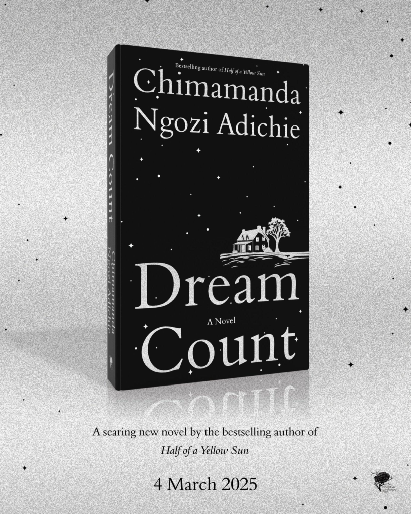 Dream Count by Chimamanda Ngozi Adichie (a.k.a CNA)