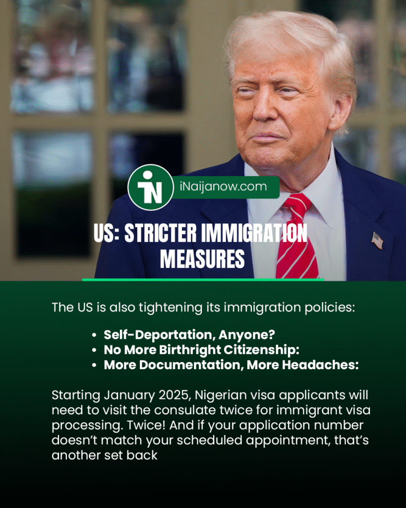 Japa Wahala 2025-Social-03 - inaijanow.com US is also tightening its immigration policies